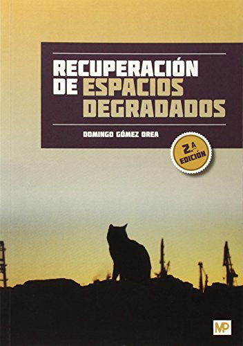 Recuperación de espacios degradados, de GOMEZ OREA, DOMINGO | portada del libro