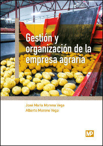 Gestión y organización de la empresa agraria, de MORENO VEGA, JOSÉ MARÃA | portada del libro