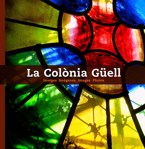 La Colònia Güell, de Domènech Roig, Miquel | portada del libro