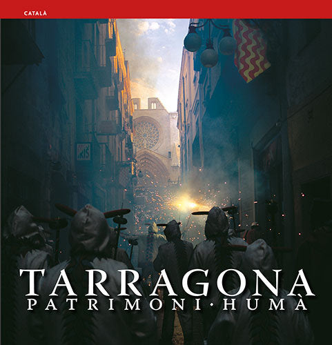 Tarragona, patrimoni humà, de Marquès Virgili, Carles | portada del libro