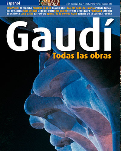 Gaudí, todas las obras, de Vivas Ortiz, Pere | portada del libro