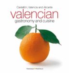 Valencian gastronomy and cuisine, de Toni Monné | portada del libro