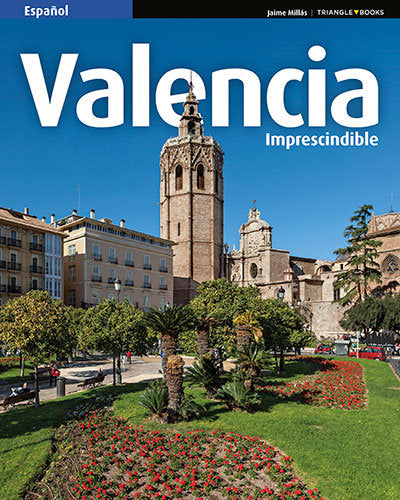 Valencia imprescindible, de Millás, Jaime | portada del libro