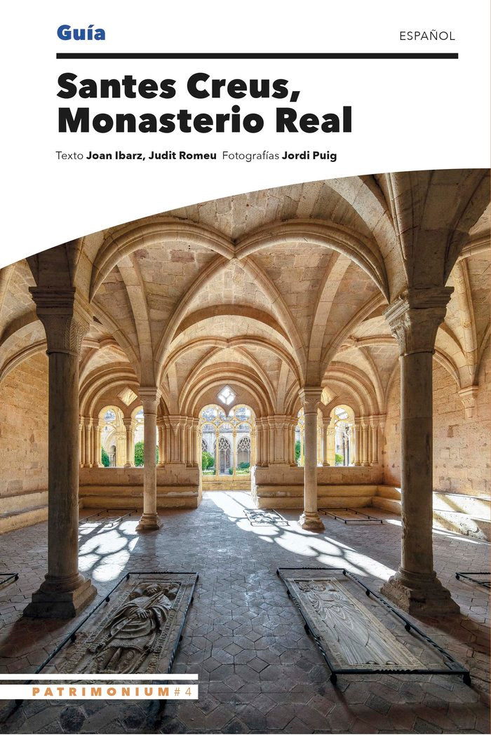 Santes Creus, Monasterio Real, de PUIG CASTELLANO, JORDI | portada del libro