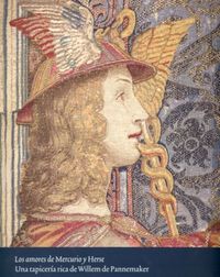 Los amores de Mercurio y Herse. Una tapicería rica de Willem de Pannemaker | portada del libro