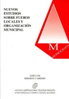 Nuevos estudios sobre fueros locales y organización municipal, de José Luis Bermejo Cabrero | portada del libro