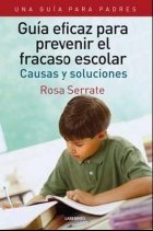 Guía eficaz para prevenir el fracaso escolar. Una guía para padres, de Serrate Mayoral, Rosa | portada del libro