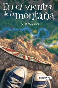 En el vientre de la montaña, de Wilson, N. D. | portada del libro
