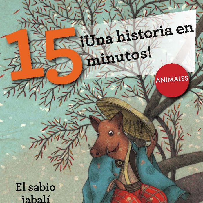 ¡Una historia en 15 minutos! El sabio jabalí, de Desconocido | portada del libro