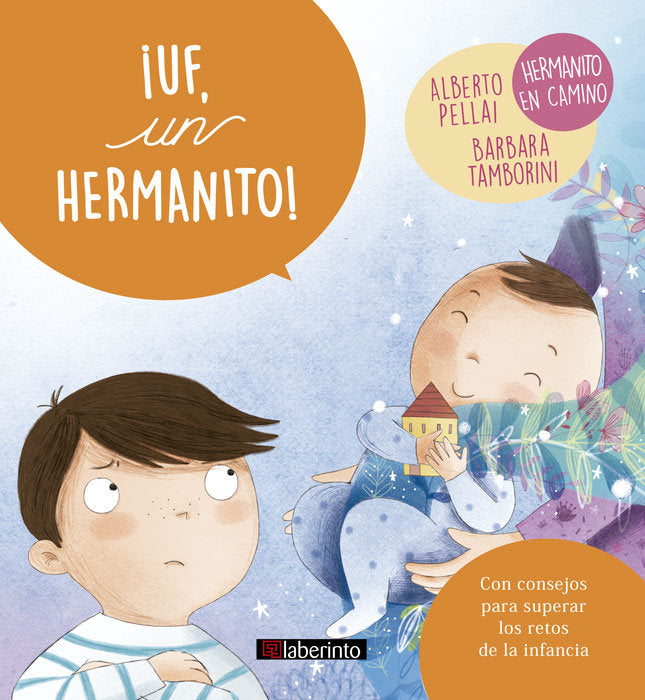 ¡Uf, un hermanito!, de Pellai, Alberto | portada del libro