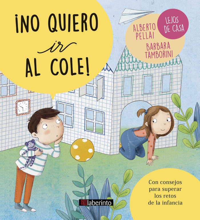 ¡No quiero ir al cole!, de Pellai, Alberto | portada del libro