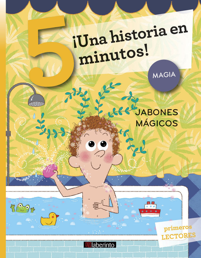 ¡Una historia en 5 minutos! Jabones mágicos, de Campello, Giuditta | portada del libro