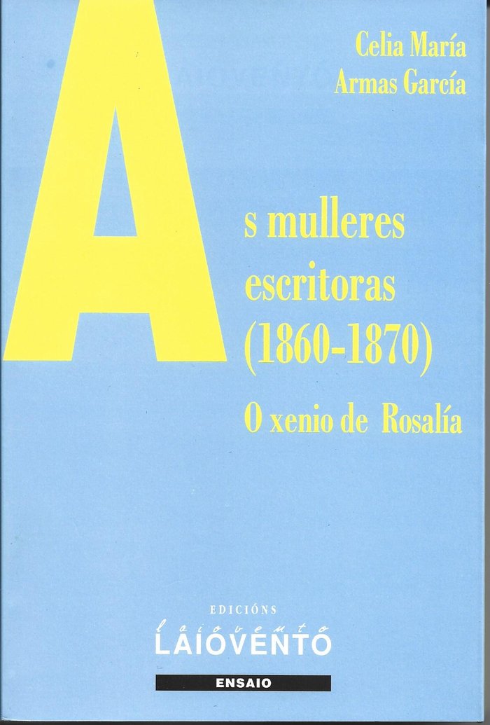 As mulleres escritoras (1860-1870), de Armas García, Celia María | portada del libro