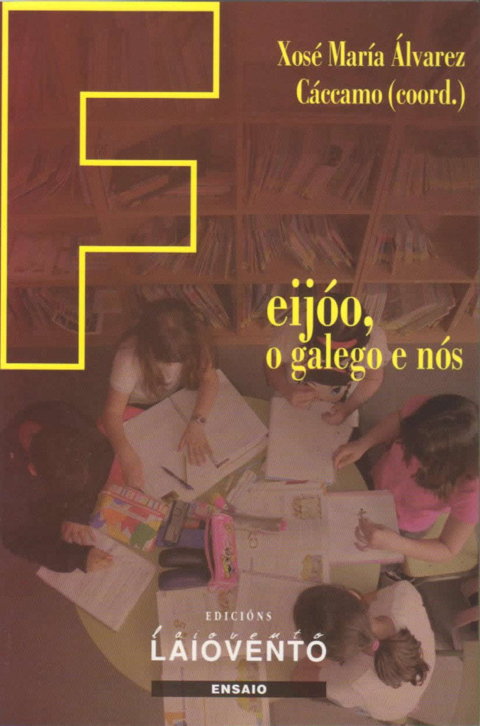 261.FEIJOO, O GALEGO E NOS, de XOSE Mª ALVAREZ CACCAMO (COORD.) | portada del libro