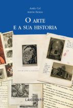 O ARTE E SUA HISTORIA, de Antia Cal | portada del libro