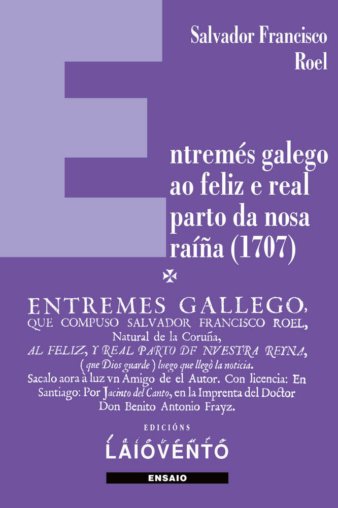 Entremés galego ao feliz e real parto da nosa raíña (1707), de Roel, Salvador Francisco | portada del libro