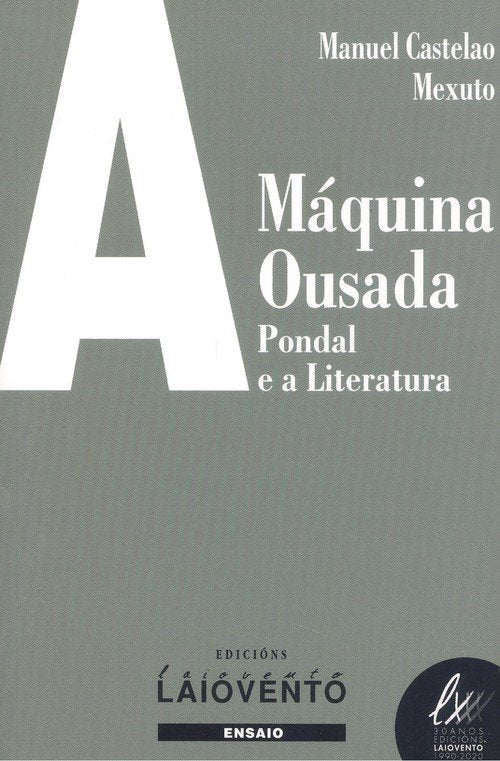 A Maquina Ousada. Pondal e Literatura, de Castelao Mexuto, Manuel | portada del libro