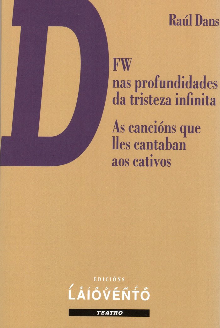 DFW nas profundidades da tristeza infinita - As cancións que, de Dans, Raúl | portada del libro