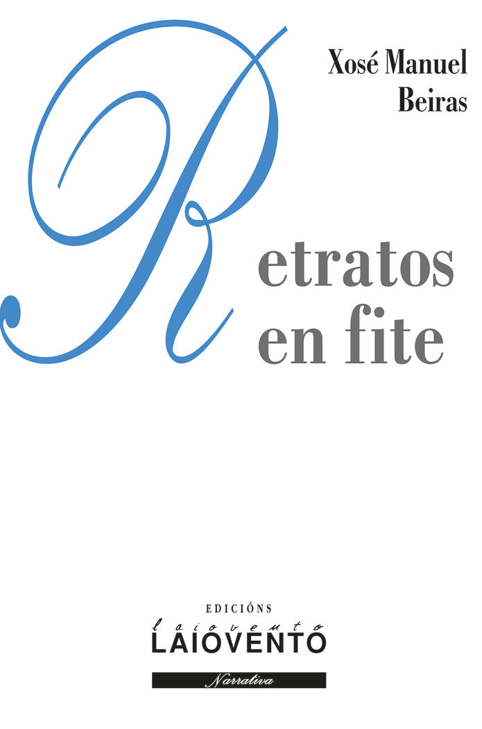 Retratos en fite, de Beiras Torrado, Xosé Manuel | portada del libro