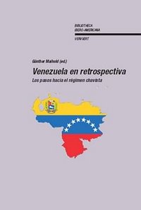 Venezuela en retrospectiva., de MAIHOLD, GUNTHER (ED.) | portada del libro