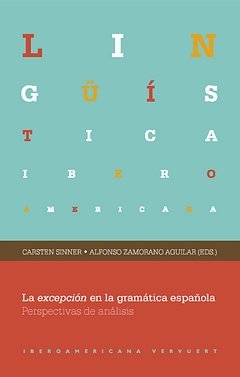 EXCEPCION EN LA GRAMATICA ESPAÑOLA, LA, de SINNER, CARSTEN | portada del libro