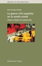 GUERRA CIVIL ESPAÑOLA EN LA NOVELA ACTUAL, LA, de MARIA CORREDERA GONZALEZ | portada del libro