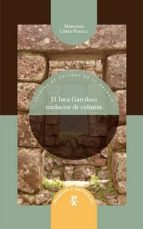 INCA GARCILASO, TRADUCTOR DE CULTURAS, EL, de MERCEDES LOPEZ BARALT | portada del libro