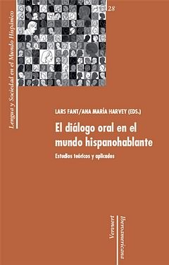 DIALOGO ORAL EN EL MUNDO HISPANOHABLANTE, EL, de FANT, LARS | portada del libro