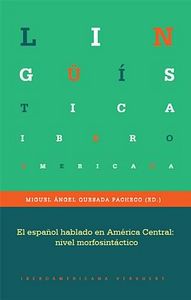 El español hablado en América Central:, de QUESADA PACHECO, MIGUEL ANGEL (ED.) | portada del libro