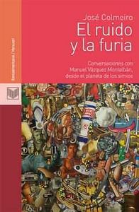 El ruido y la furia, de VáZQUEZ MONTALBáN, MANUEL | portada del libro