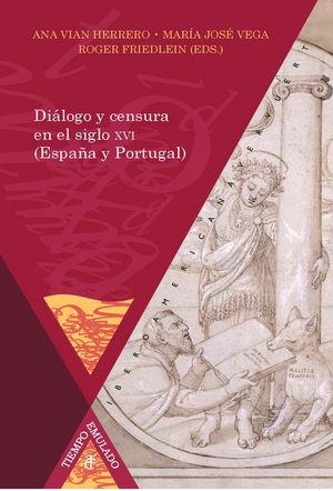 Diálogo y censura en España y Portugal, siglo XVI | portada del libro