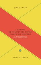 La Piedra de Rosetta del teatro comercial en Europa., de JOHN JAY ALLEN | portada del libro