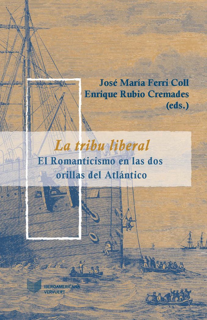 La tribu liberal. El Romanticismo en las dos orillas del Atlántico | portada del libro