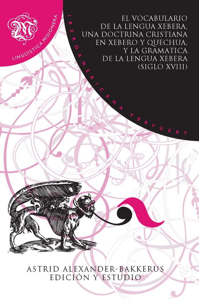 El vocabulario de la lengua xebera, una doctrina cristiana en xebero y quechua y la gramática de la | portada del libro