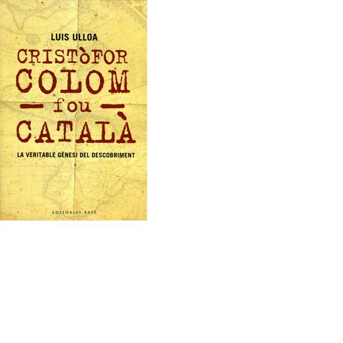 Cristòfor Colom fou català, de Ulloa, Luis | portada del libro