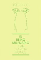REINO MILENARIO PT-26, de JUAN GARCIA PONCE | portada del libro