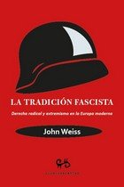 TRADICION FASCISTA, LA, de WEISS, JOHN | portada del libro