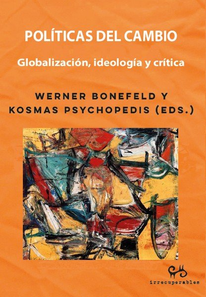 POLITICAS DEL CAMBIO, de BONEFELD, WERNER ( EDIT.) | portada del libro
