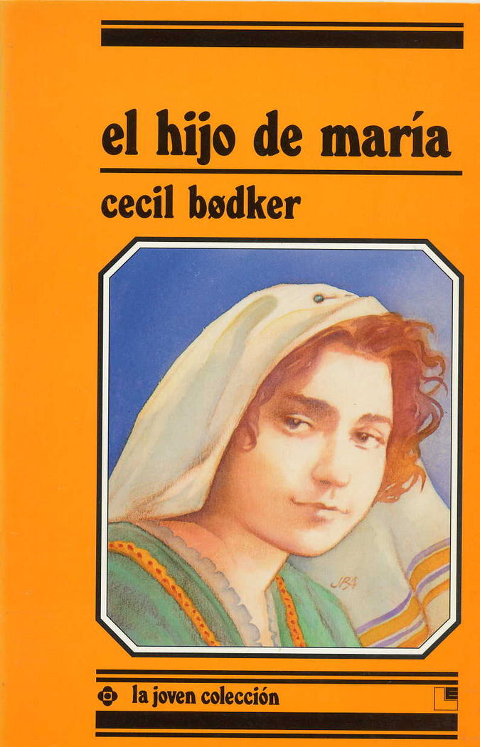 El hijo de María, de Bodker, Cecil | portada del libro