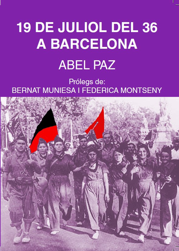 EL 19 DE JULIOL DEL 36 A BARCELONA, de Paz, Abel | portada del libro