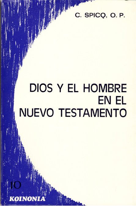 Dios y el hombre en el Nuevo Testamento, de Spicq, C. | portada del libro
