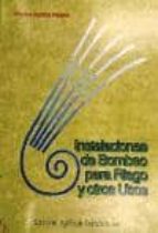 INSTALACIONES DE BOMBEO PARA RIEGO Y OTROS USOS, de PEDRO GOMEZ POMPA | portada del libro