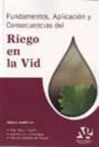 LIBRO: FUNDAMENTOS, APLICACION Y CONSECUENCIAS DEL RIEGO EN LA VI, de PILAR BAEZA TRUJILLO | portada del libro