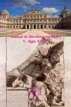 MANUAL DE LITERATURA ESPAÑOLA. TOMO V: SIGLO XVIII, de Felipe B. Pedraza Jiménez | portada del libro