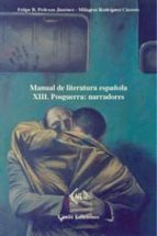 MANUAL DE LITERATURA ESPAÑOLA. TOMO XIII: POSGUERRA: NARRADORES, de Felipe B. Pedraza Jiménez | portada del libro