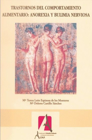 Trastornos del comportamiento alimentario. Anorexia y bulimia nerviosa, de León Espinosa, MªTeresa | portada del libro