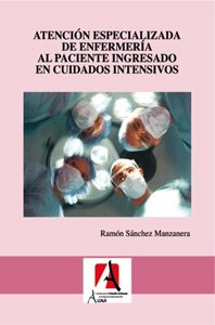 Atención especializada de enfermería al paciente ingresado en cuidados intensivos, de Sánchez Manzanera | portada del libro