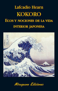 Kokoro. Ecos y Nociones de la Vida Interior Japonesa., de Hearn, Lafcadio | portada del libro