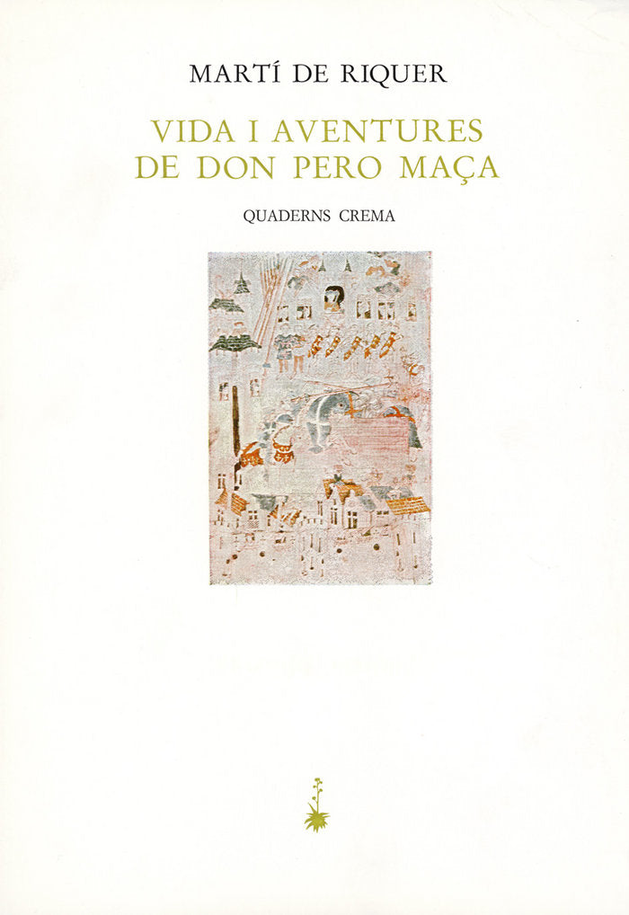 Vida i aventures de don Pero Maça, de de Riquer Morera, Martí | portada del libro