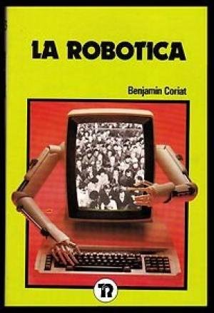 La robótica, de Coriat | portada del libro